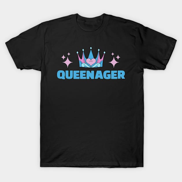 Blue Queenager queen ager, dramatic queen teenager T-Shirt by topsnthings